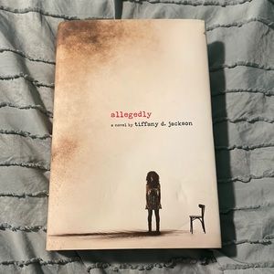 Allegedly hard-cover by Tiffany D. Jackson.